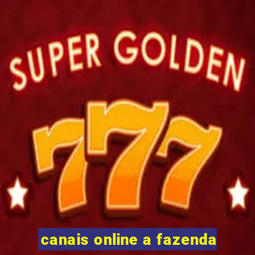 canais online a fazenda